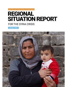 UNFPA Regional Situation Report For the Syria Crisis  - Jan 2023