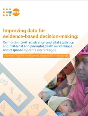 Improving data for evidence-based decision-making: Reinforcing civil registration and vital statistics and maternal and perinata