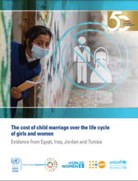 The cost of child marriage over the life cycle of girls and women: Evidence from Egypt, Iraq, Jordan and Tunisia