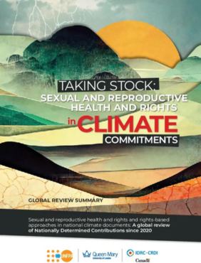 Taking Stock: Sexual and Reproductive and Health and Rights in Climate Commitments: A Global Review