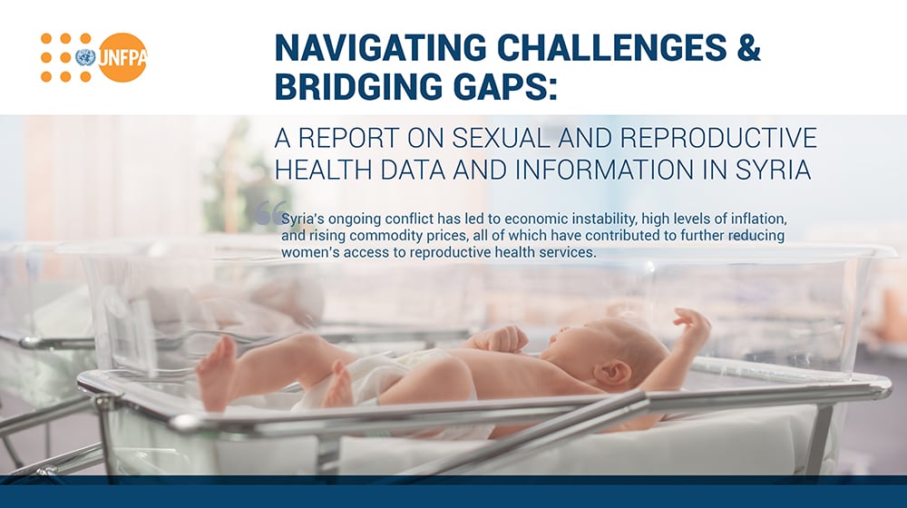 Navigating Challenges and Bridging Gaps: A Report on Sexual and Reproductive Health Data and Information in Syria