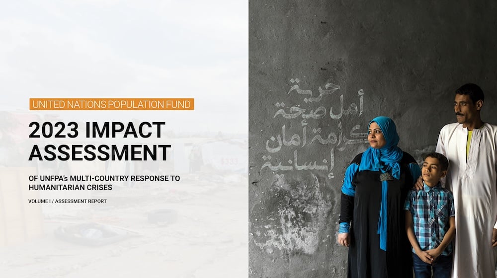 Regional Impact Assessment Of UNFPA’s Multi-Country Response to Humanitarian Crises 