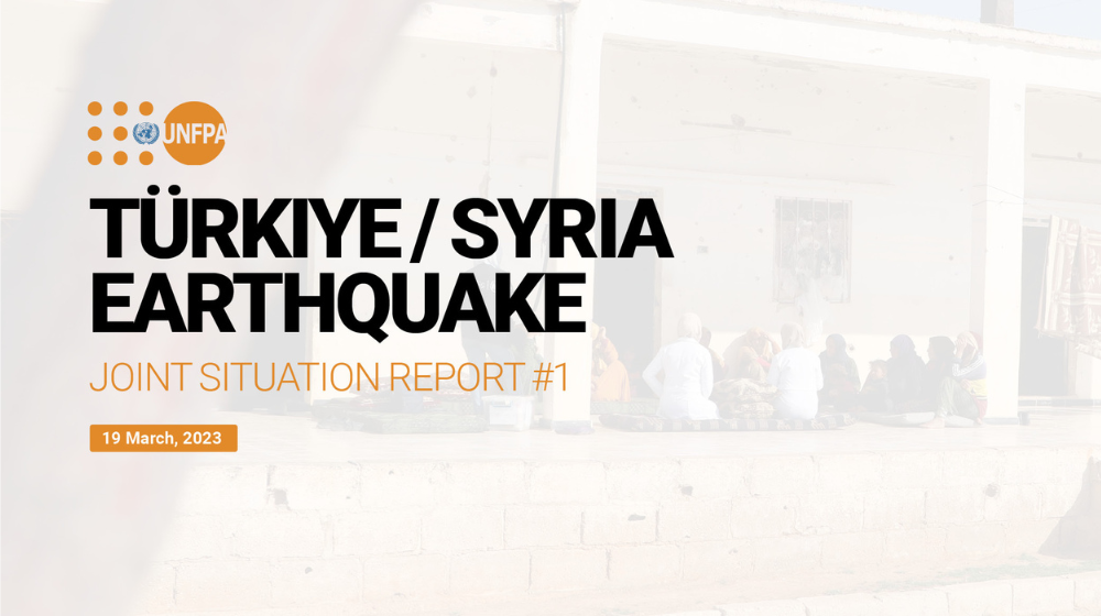Türkiye-Syria Earthquake Joint Situation Report # 1
