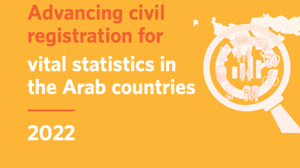 Advancing civil registration for vital statistics in the Arab countries