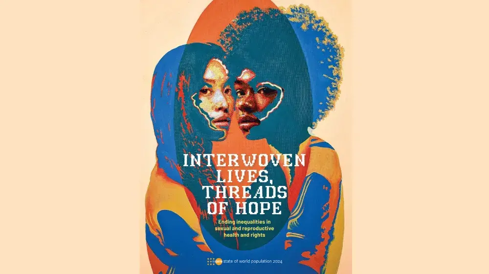 Interwoven Lives, Threads of Hope: Ending inequalities in sexual and reproductive health and rights