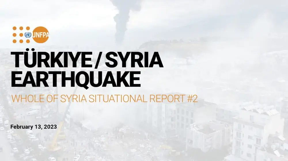 TÜRKIYE / SYRIA EARTHQUAKE - WHOLE OF SYRIA SITUATIONAL REPORT #2