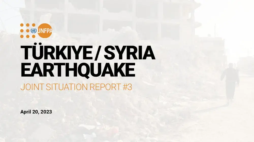 Türkiye-Syria Earthquake Joint Situation Report #3