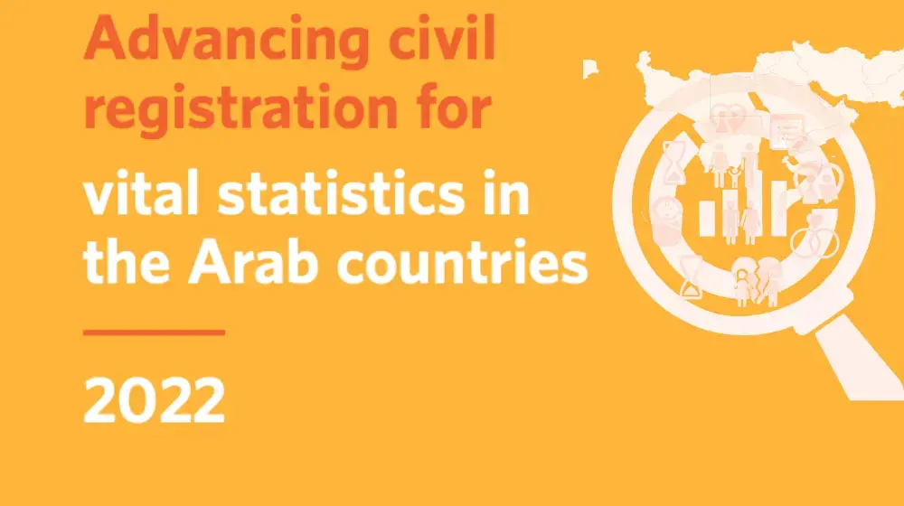 Advancing civil registration for vital statistics in the Arab countries