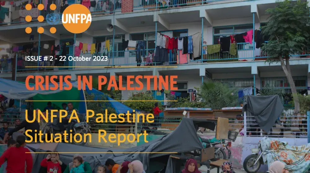 UNFPA Palestine Situation Report -ISSUE #2 - October 2023 