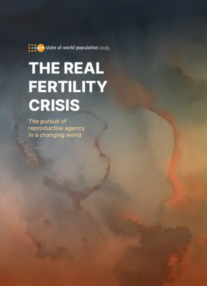 The real fertility crisis - State of World Population Report 2025