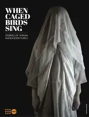 When caged birds sing: stories of Syrian adolescent girls