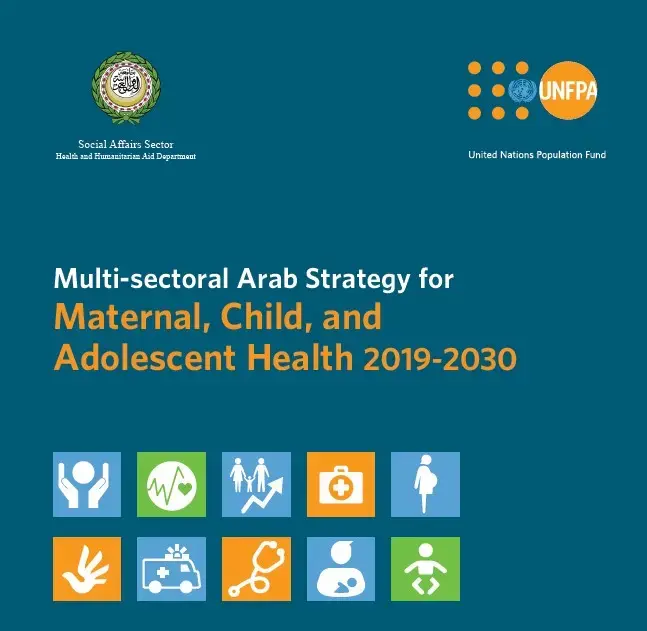 Multi-sectoral Arab Strategy for Maternal, Child, and Adolescent Health 2019-2030