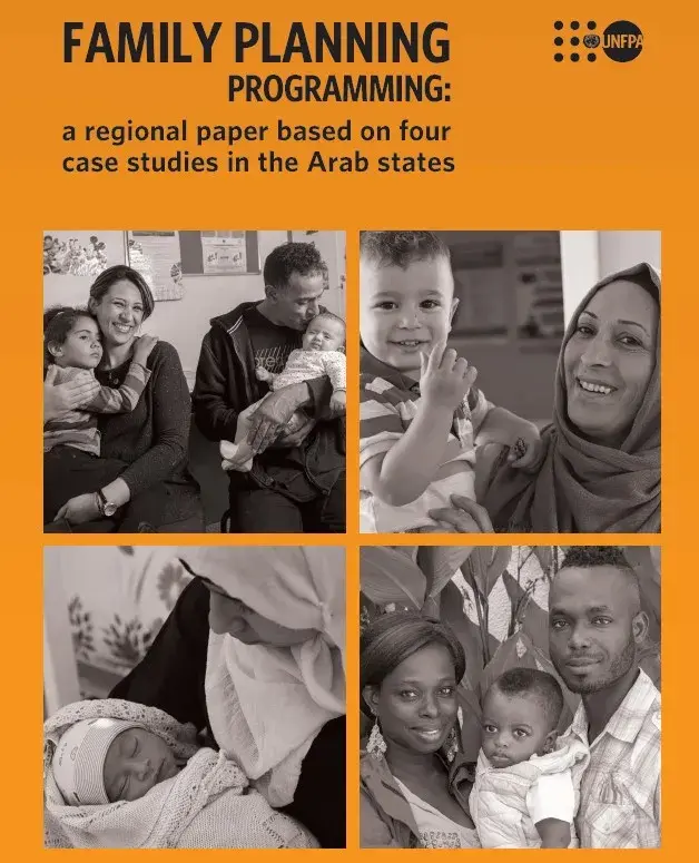 FAMILY PLANNING PROGRAMMING: a regional paper based on four case studies in the Arab states