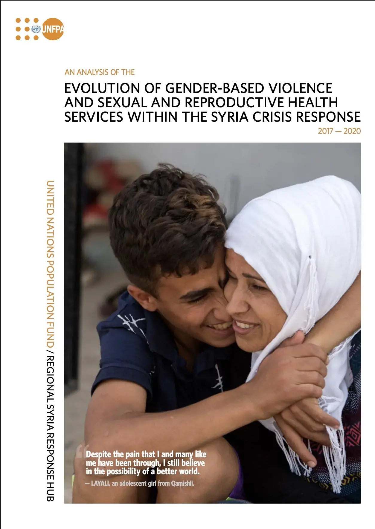 EVOLUTION OF GENDER-BASED VIOLENCE AND SEXUAL AND REPRODUCTIVE HEALTH SERVICES WITHIN THE SYRIA CRISIS RESPONSE