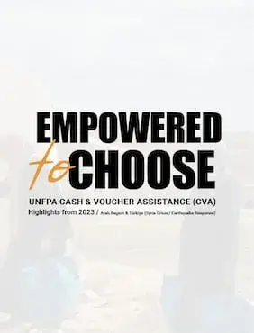 Empowered to Choose (UNFPA Cash and Voucher Assistance (CVA))