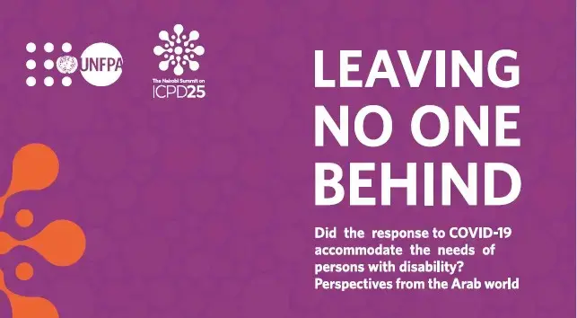 LEAVING NO ONE BEHIND: Did the response to COVID-19 accommodate the needs of persons with disability? Perspective from the Arab World