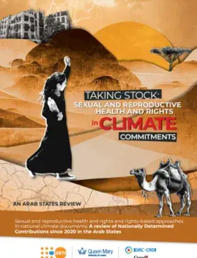 Taking Stock: Sexual and Reproductive and Health and Rights in Climate Commitments: An Arab States Review