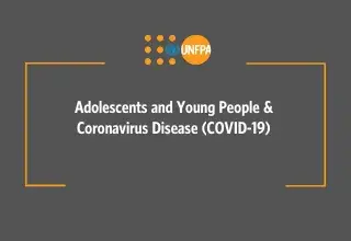 Adolescents and Young People & Coronavirus Disease (COVID-19) 