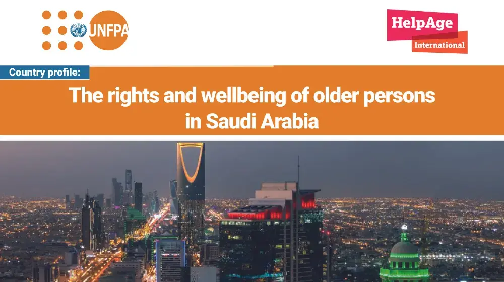 The rights and wellbeing of older persons in Saudi Arabia 